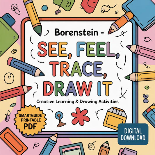 Borenstein – See, Feel, Trace, Draw It | Creative Learning & Drawing Activities | SmartGuide Printable PDF | Digital Download