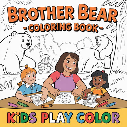 Brother Bear Smart Guide – Forest Adventure Coloring Book (Digital Printable PDF) | SmartGuide